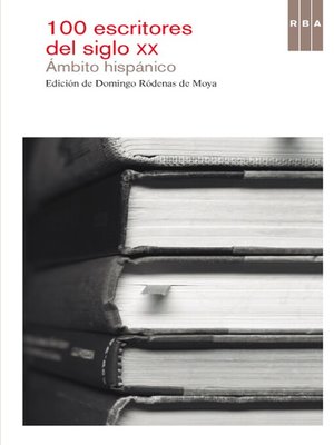 cover image of 100 escritores del siglo XX. Ámbito Hispánico
